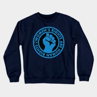 Women's Rights are Human Rights (blue inverse) Crewneck Sweatshirt